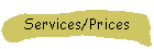 Services/Prices